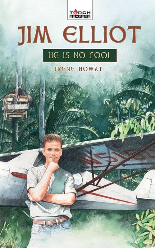 9781845500641-Howat-Jim-elliot-hi-is-no-fool