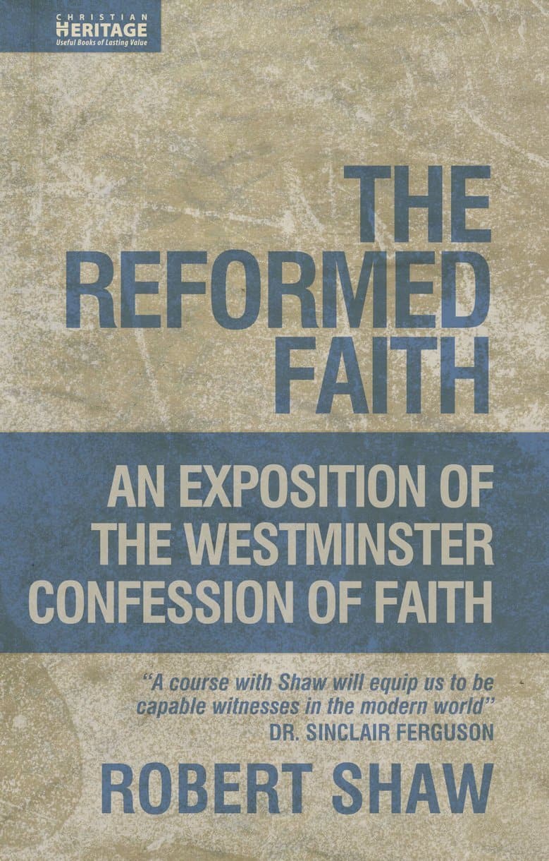 9781845502539-reformed-faith-westminster-confession-comentary-shaw