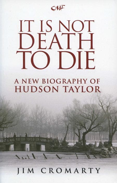 9781845503673-cromarty-not-death-die-hudson-taylor