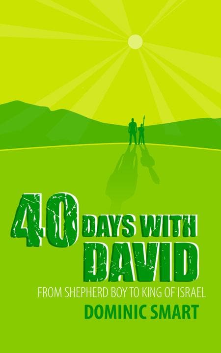 9781845503703-Smart-40-days-with-David-from-shepherd-boy-to-king-of-Israel