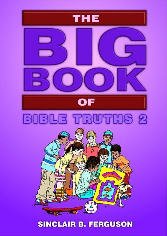 9781845503727-Ferguson-The-big-book-of-Bible-truths-2