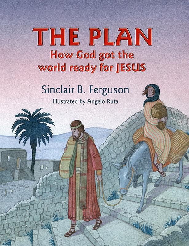 9781845504519-Ferguson-The-plan-How-god-got-the-world-ready-for-jesus
