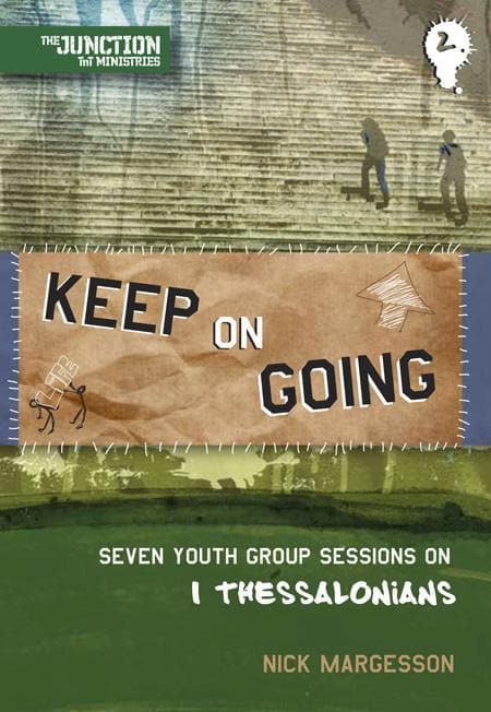 9781845504625-Margesson-TNT-Keep-on-going-1-Thessalonians