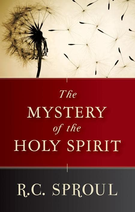9781845504816-Sproul-Mystery-of-the-Holy-Spirit