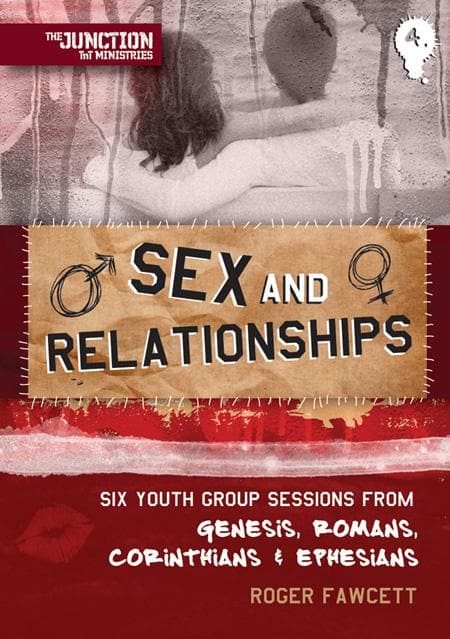 9781845505493-Fawcett-TNT-Sex-and-relationships-Genesis-Romans-Corinthians-Ephesians