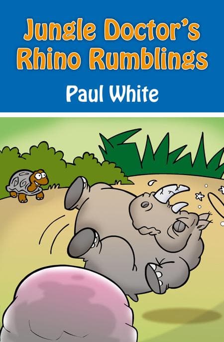 9781845506124-white-jungle-doctors-rhino-rumblings