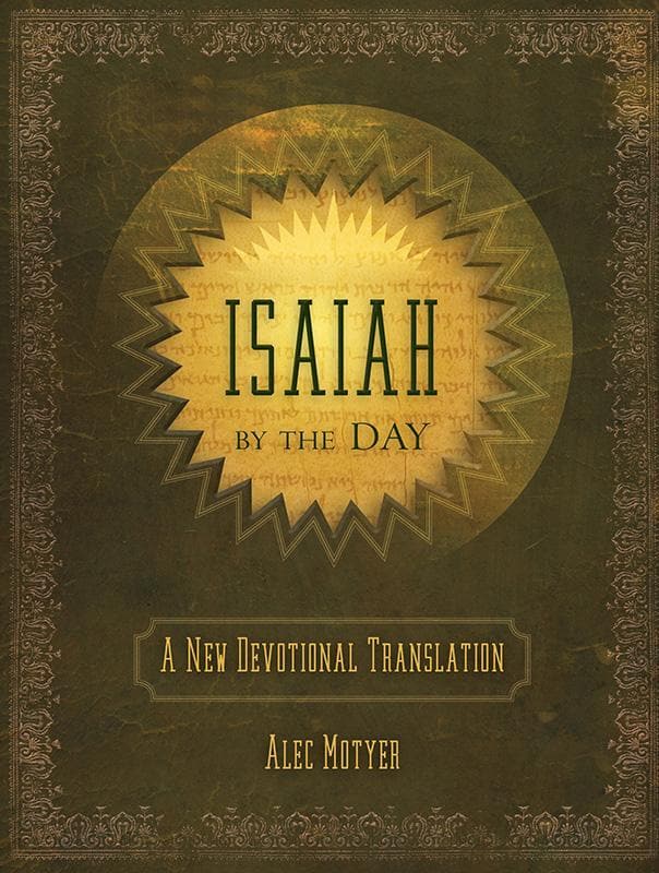 9781845506544-Motyer-Isaiah-by-the-day-A-new-devotional-translation