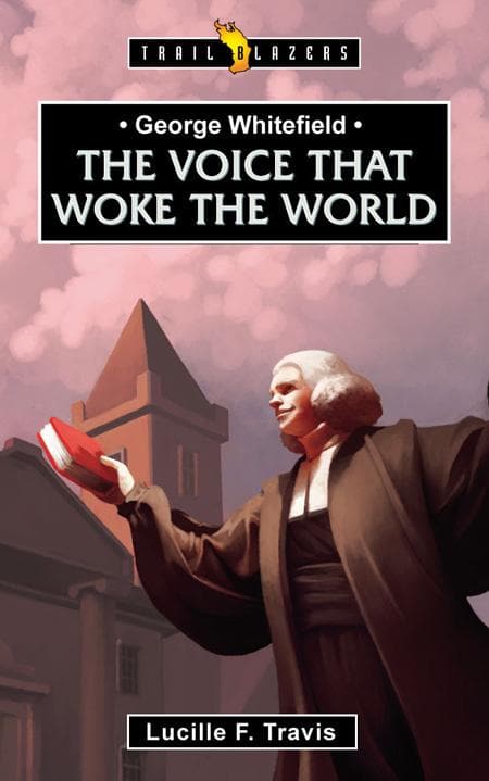 9781845507725-Travis-George-Whitefield-Voice-that-woke-the-world