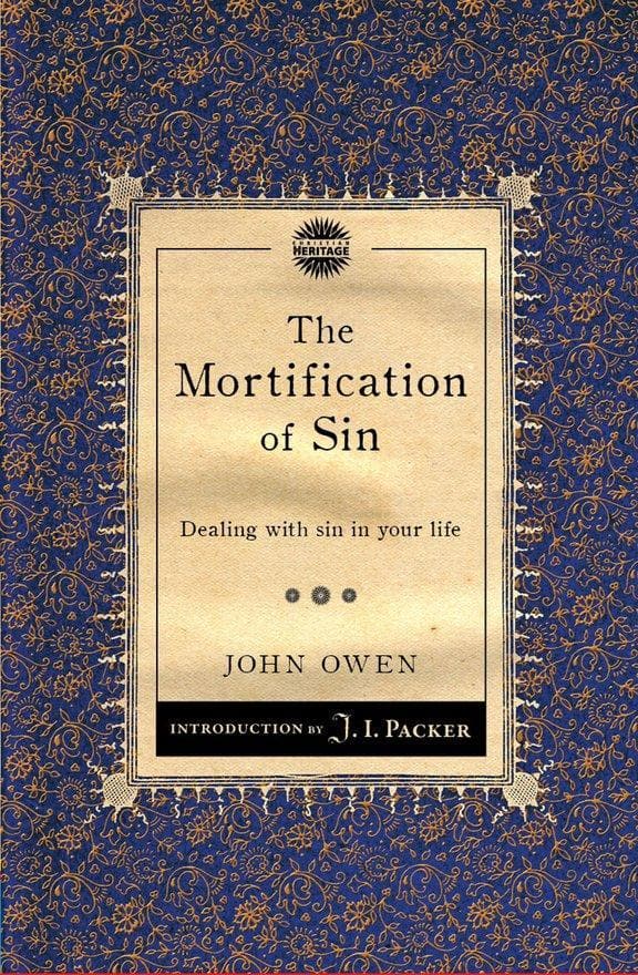 9781845509774-the-mortification-of-sin-dealing-with-sin-in-your-life-owen-john-cfp