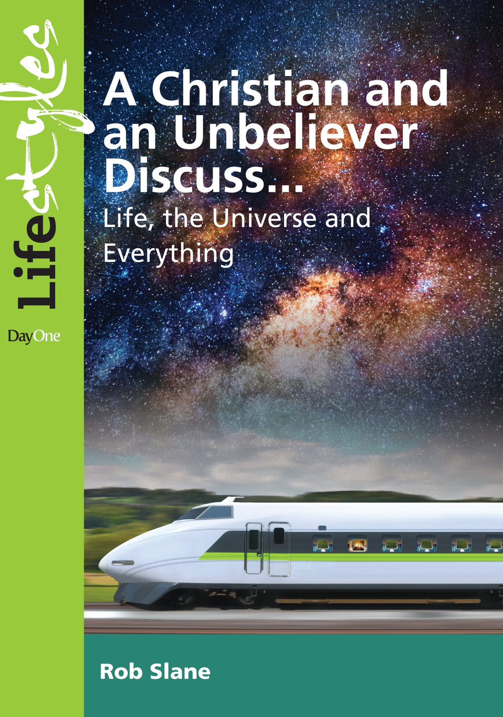 9781846254482-christian-and-unbeliever-discuss-a-life-the-universe-and-everything-robert-slane