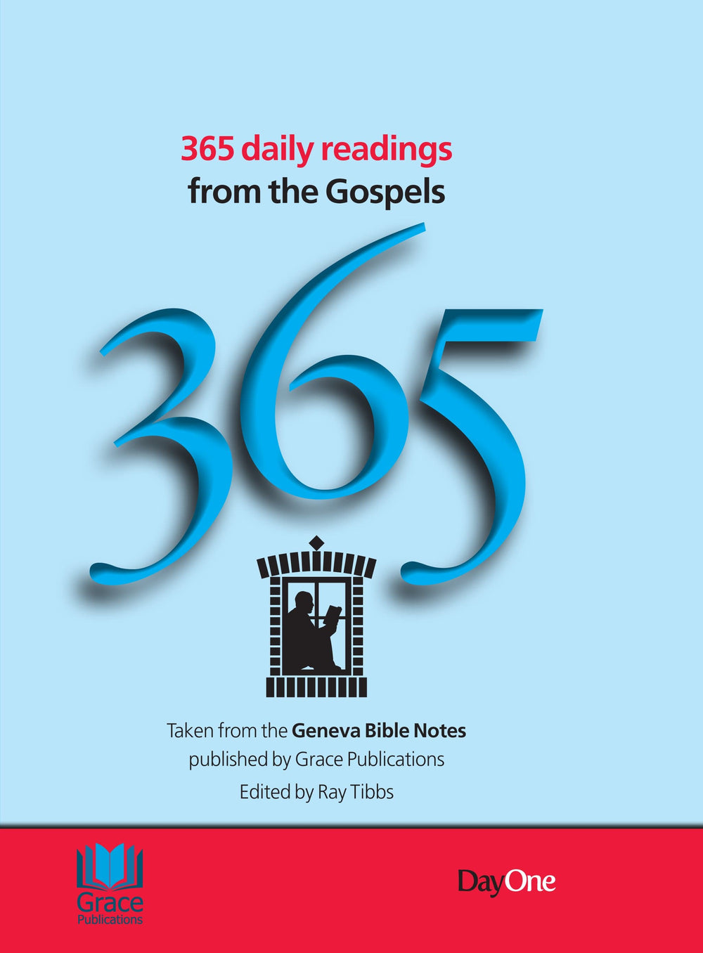 9781846256929-365-daily-readings-from-the-gospels-taken-from-the-geneva-bible-notes-ray-tibbs-editor