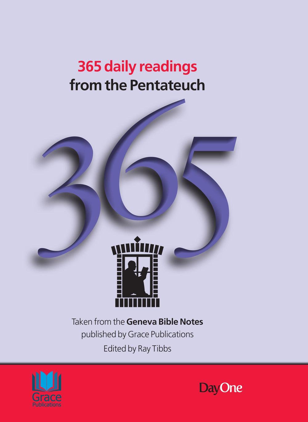 9781846256936-365-daily-readings-from-the-pentateuch-taken-from-the-geneva-bible-notes-ray-tibbs-editor