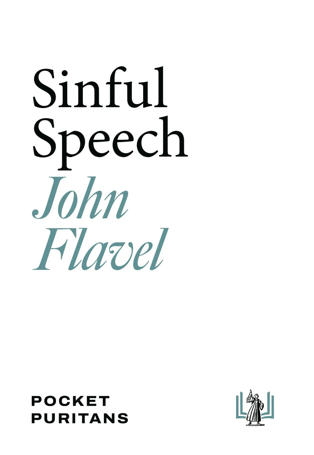 9781848710177-pp-sinful-speech-sins-of-the-tongue-flavel-john1