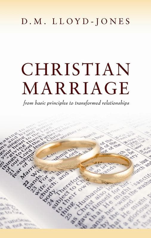 9781848711242-Lloyd-jones-Christian-marriage