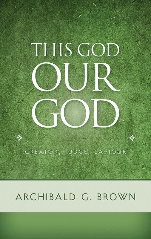 9781848712973-Brown-This-God-our-god-Creator-judge-saviour