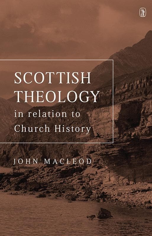 9781848716155-Macleod-Scottish-theology-in-relation-to-church-history