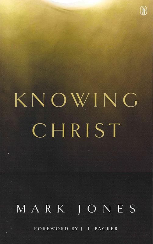 9781848716308-Jones-Knowing-Christ