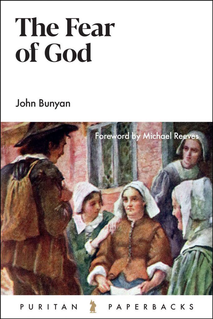 9781848718180-ppb-the-fear-of-god-bunyan-john