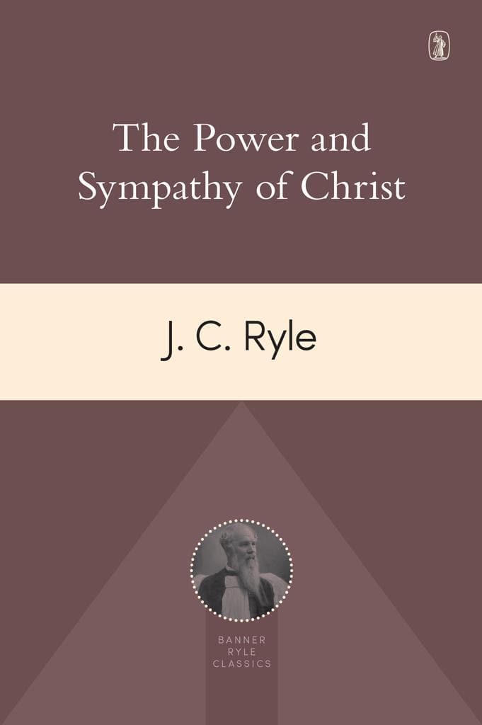 9781848718500-the-power-and-sympathy-of-christ-j-c-ryle-john-11
