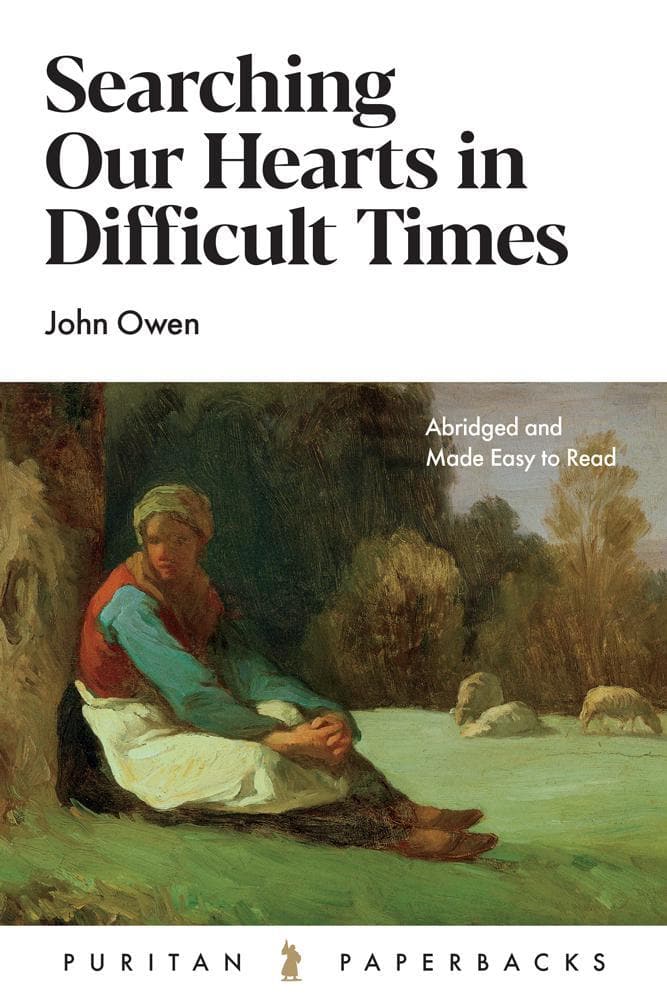 9781848718814-ppb-searching-our-hearts-in-difficult-times-john-owen