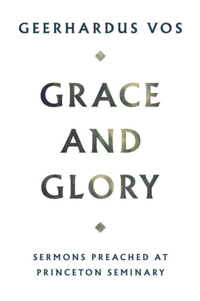 9781848719187-grace-and-glory-sermons-preached-at-princeton-seminary-geerhardus-vos