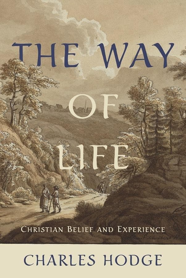 9781848719521-the-way-of-life-christian-belief-and-experience-charles-hodge