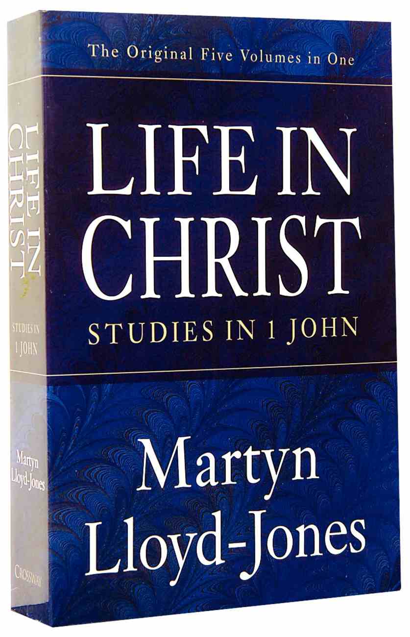 9781856842181-life-in-christ-studies-in-1-john-martyn-lloyd-jones