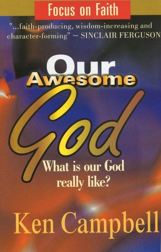 9781857923186-our-awesome-god-campbell-ken-cfp