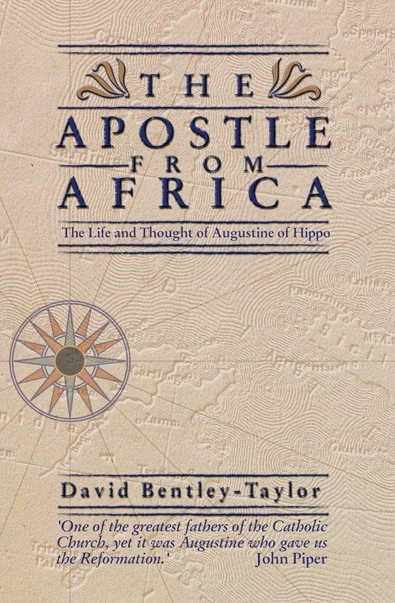 9781857924718-the-apostle-from-africa-the-life-and-thought-of-augustine-hippo-bentley-taylor-david-cfp
