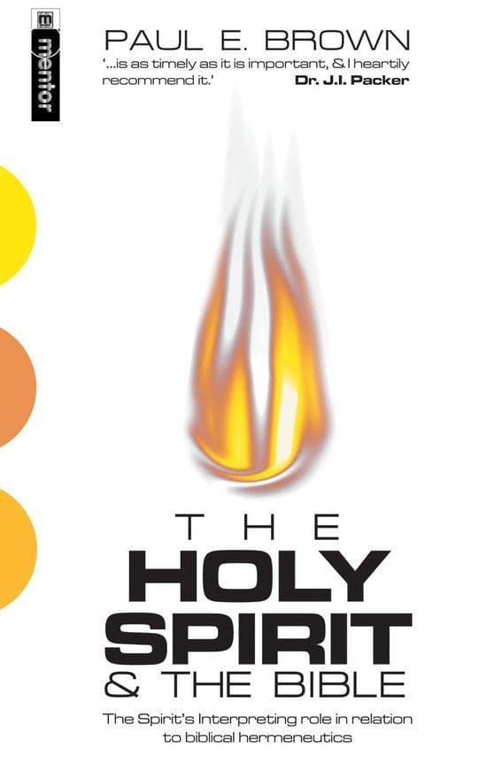 9781857926545-the-holy-spirit-and-the-bible-the-spirit-s-interpreting-role-in-relation-to-biblical-hermeneutics-brown-paul-cfp