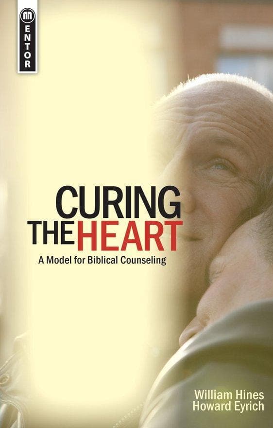 9781857927221-curing-the-heart-a-model-for-biblical-counseling-eyrich-howard-hines-william-cfp