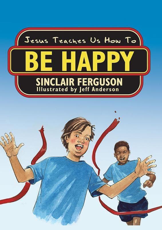 9781857929812-Ferguson-Jesus-teaches-us-how-to-be-happy
