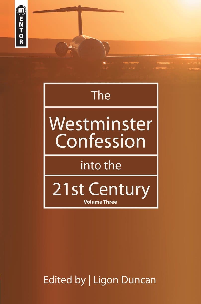 9781857929928-the-westminster-confession-into-the-21st-century-volume-3-duncan-ligon