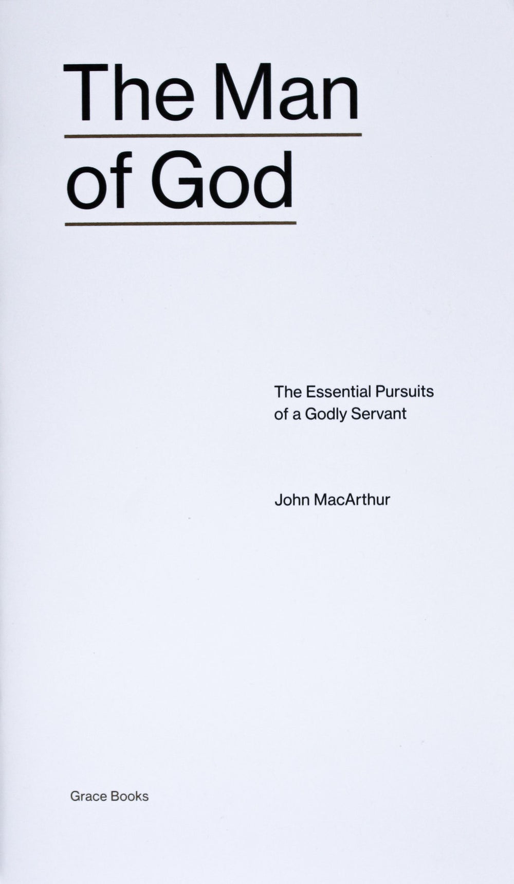 9781883973032-man-of-god-the-the-essential-pursuits-of-a-godly-servant-john-macarthur1