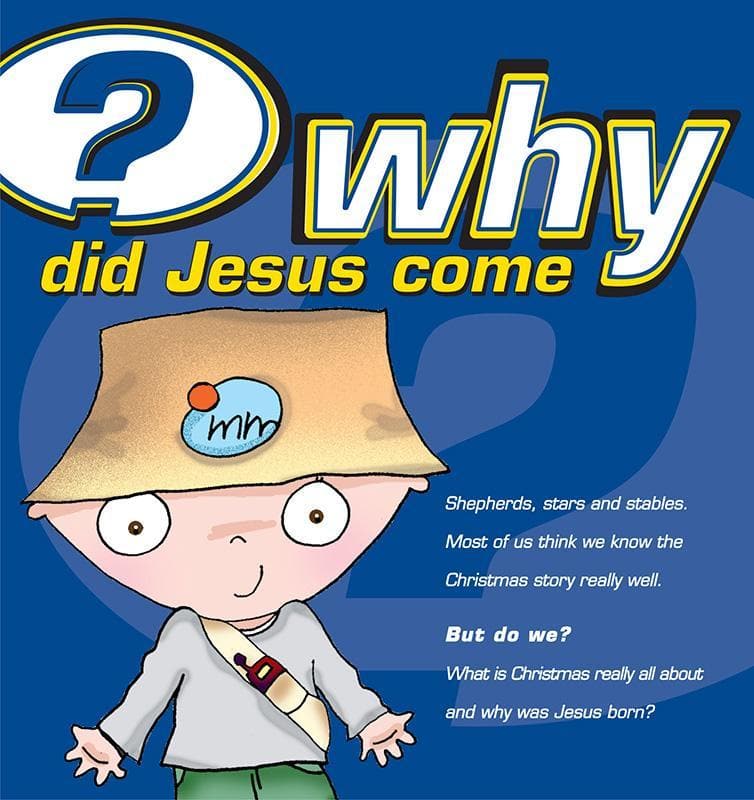 9781904889755-Mitchell-Why-did-jesus-come-7-14-years-25-pack
