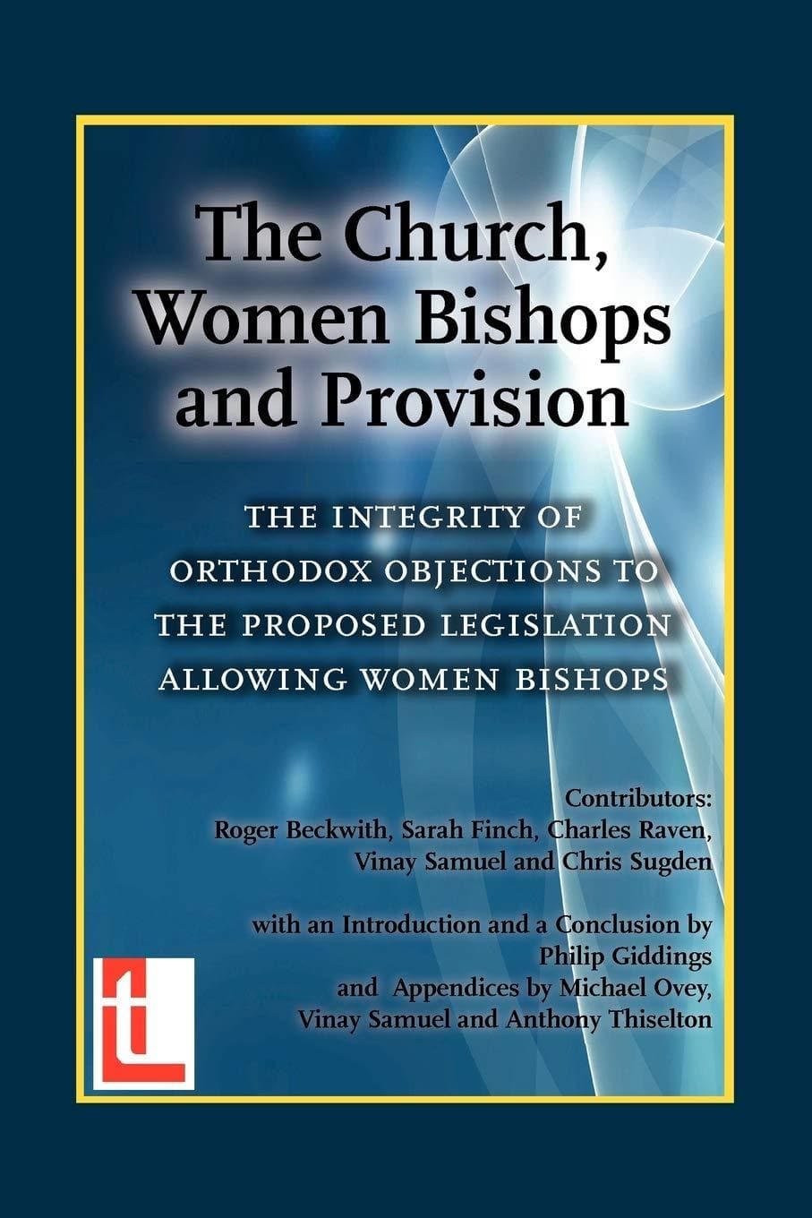 9781906327019-the-church-women-bishops-and-provision-the-integrity-of-orthodox-objection-to-women-bishops-beckwith-roger-finch-sarah-et-al