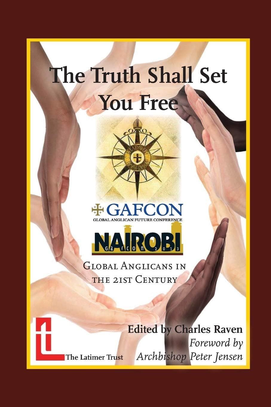 9781906327163-the-truth-shall-set-you-free-global-anglicans-in-the-21st-century-raven-charles