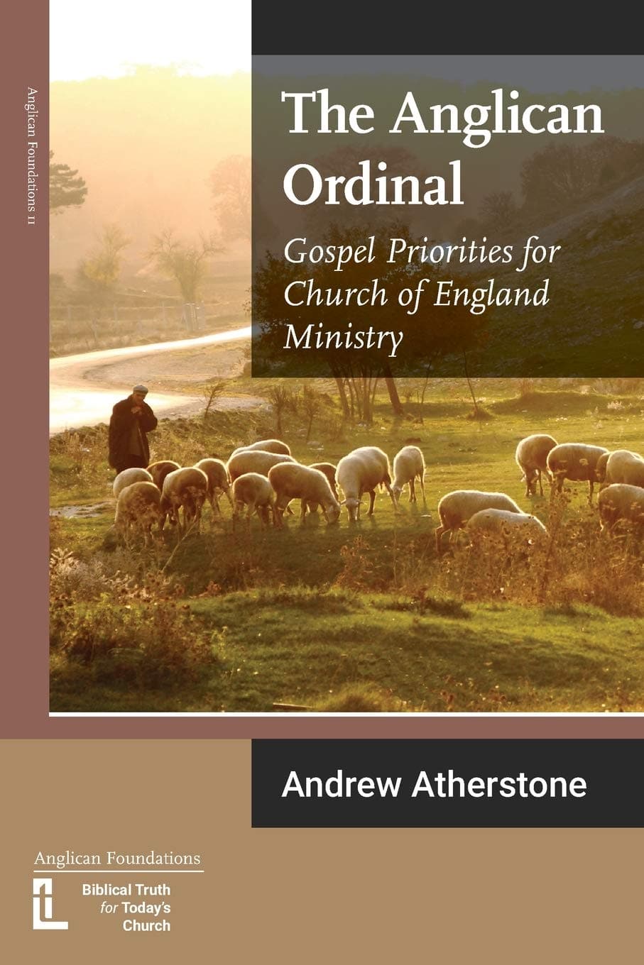 9781906327590-the-anglican-ordinal-gospel-priorities-for-church-of-england-ministry-atherstone-andrew