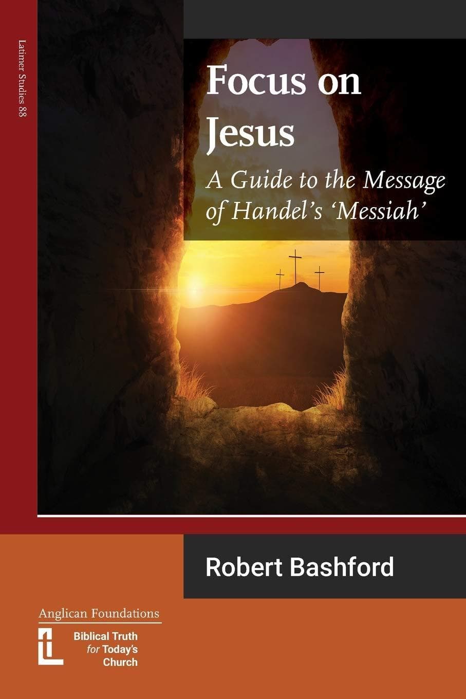 9781906327613-focus-on-jesus-a-guide-to-the-message-of-handels-messiah-bashford-robert
