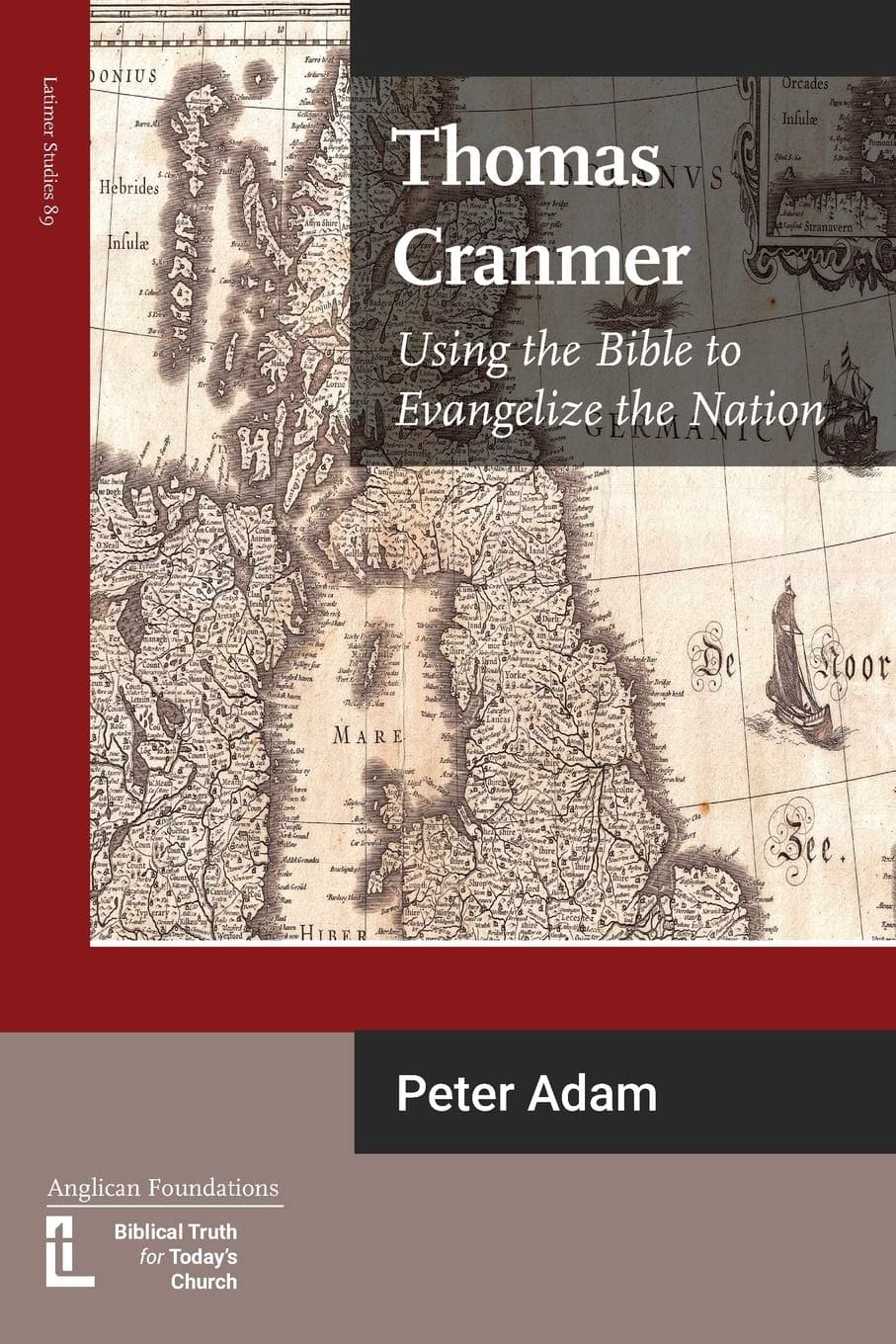 9781906327620-thomas-cranmer-using-the-bible-to-evangelize-the-nation-adam-peter
