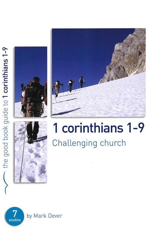 9781908317681-Dever-GBG-1-Corinthians-Challenging-church