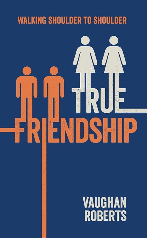 9781909611320-Roberts-True-friendship-Walking-shoulder-to-shoulder