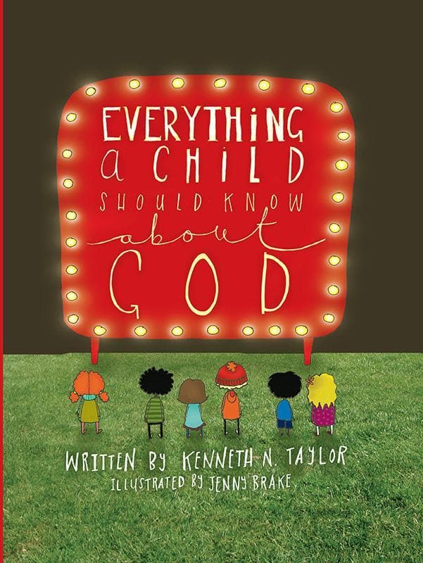 9781909611627-Taylor-Everything-a-child-should-know-about-God