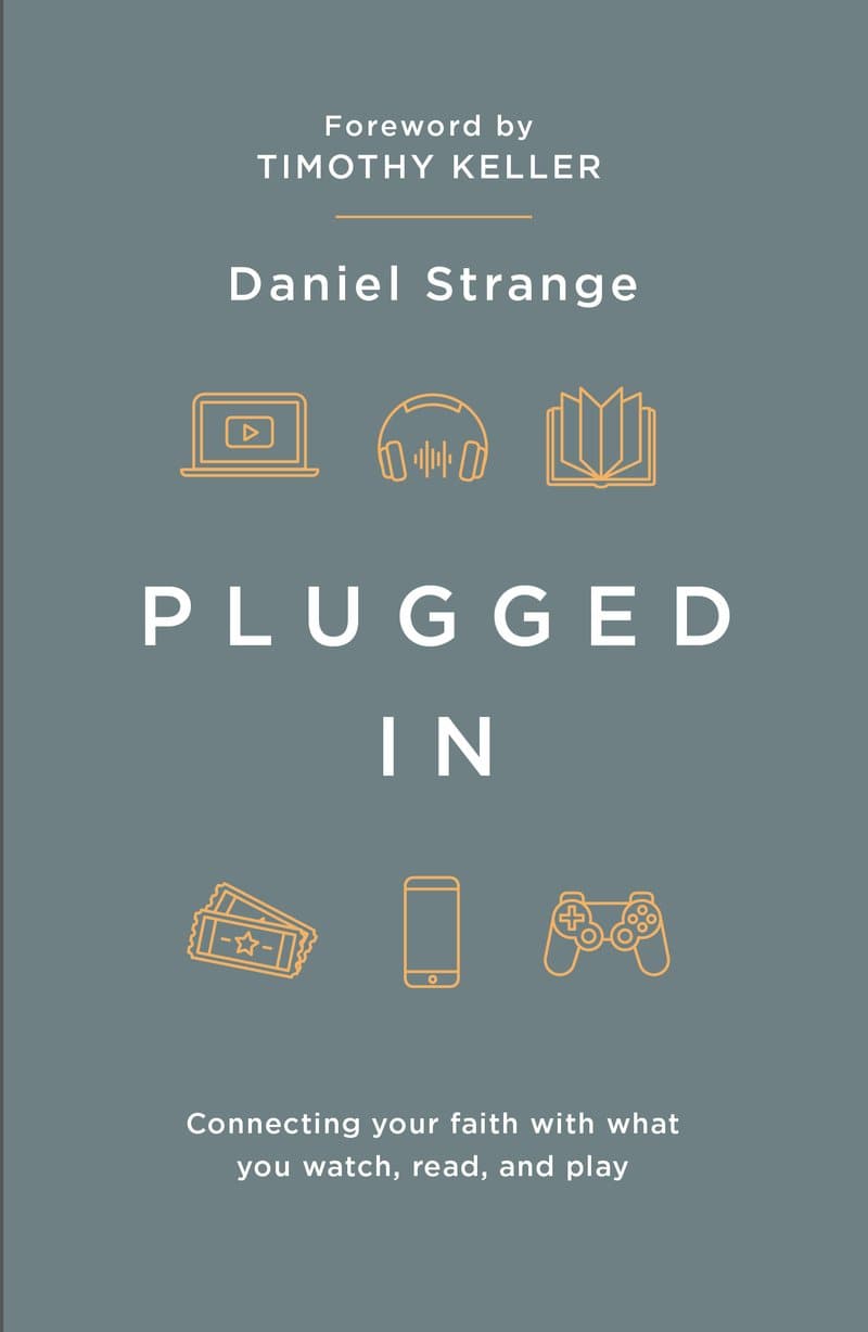 9781909919419-plugged-in-connecting-your-faith-with-what-you-watch-read-and-play-dan-strange_c3316002-bea2-4c20-bcfd-7ad1016c88e0