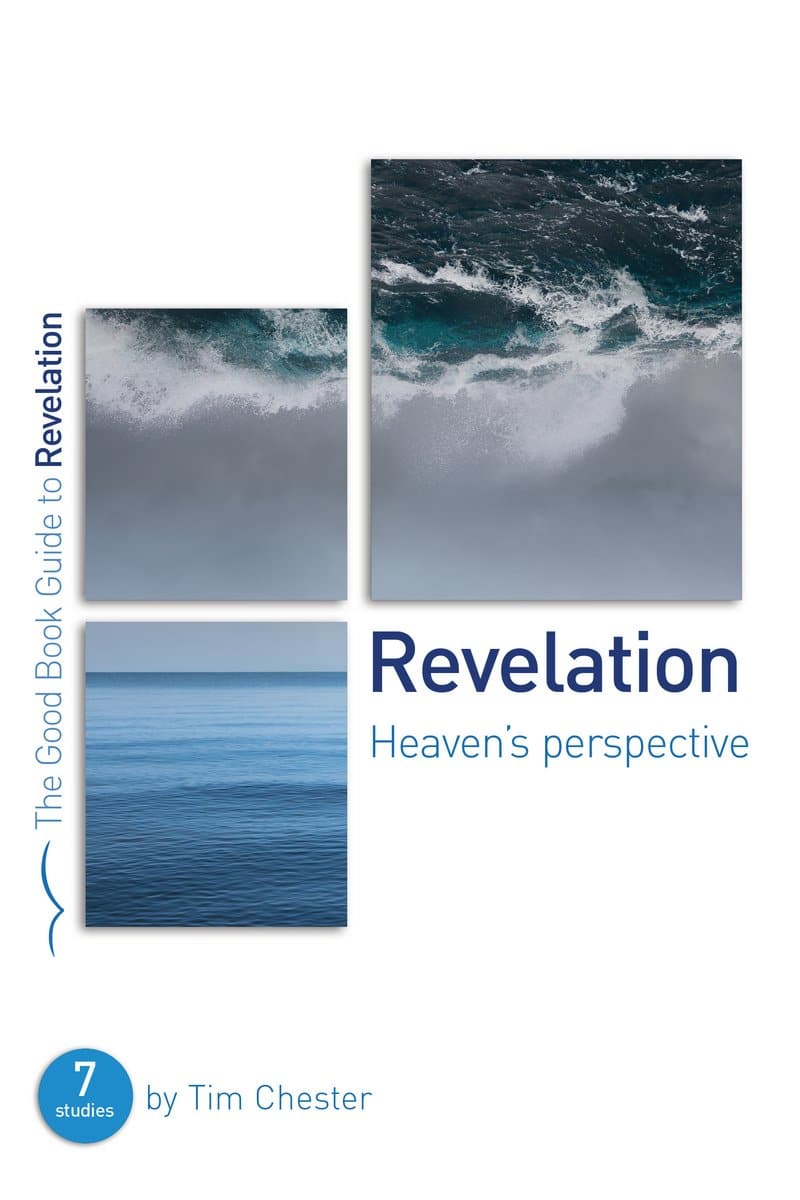 9781910307021-gbg-revelation-heavens-perspective-tim-chester