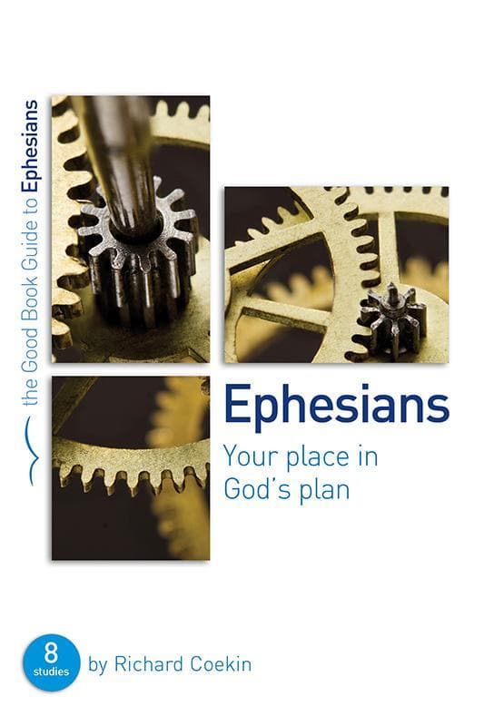 9781910307694-Coekin-GBG-Ephesians-Your-place-in-god-s-plan
