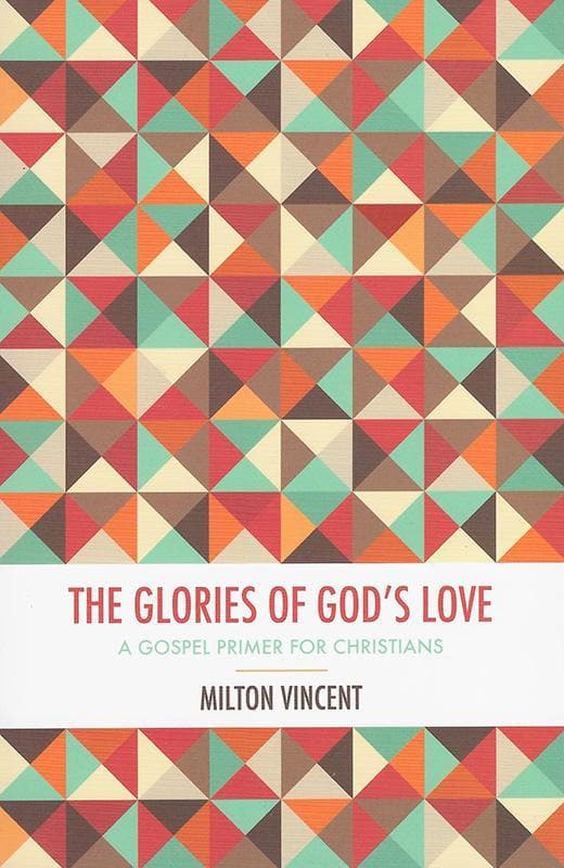 9781910587324-Vincent-The-glories-of-god-s-love