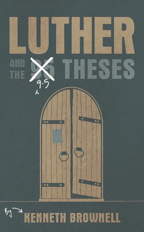 9781911272472-Brownell-Luther-and-the-9-5-theses