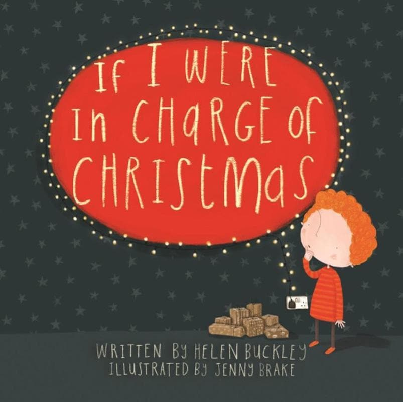 9781911272748-Buckley-If-i-were-in-charge-of-christmas