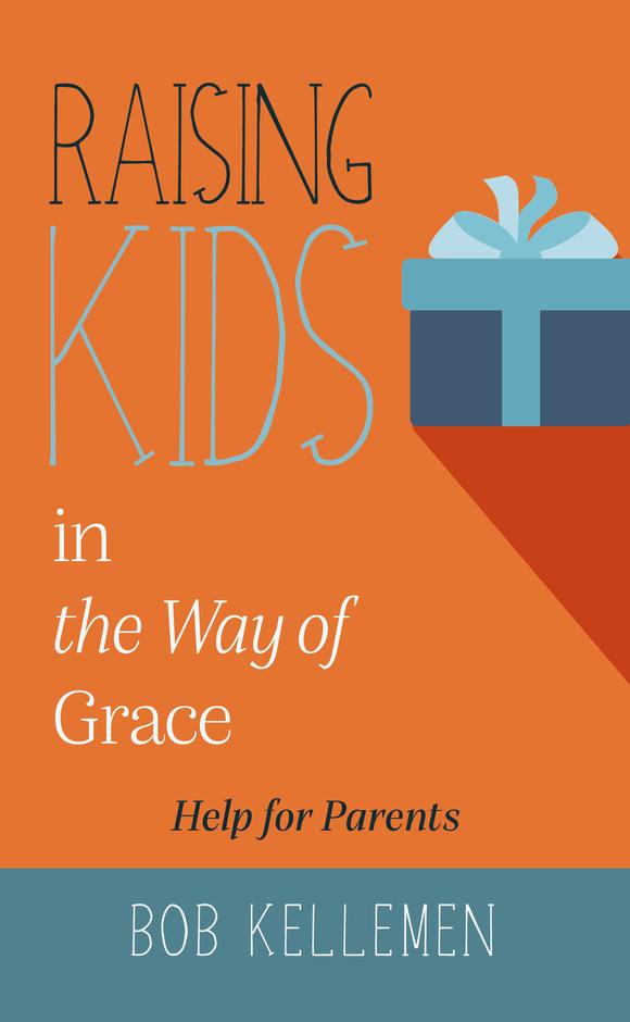 9781912373321-raising-kids-in-the-way-of-grace-5-practical-marks-of-grace-focused-parenting-kelleman-bob